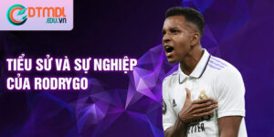 Tiểu sử và sự nghiệp của rodrygo