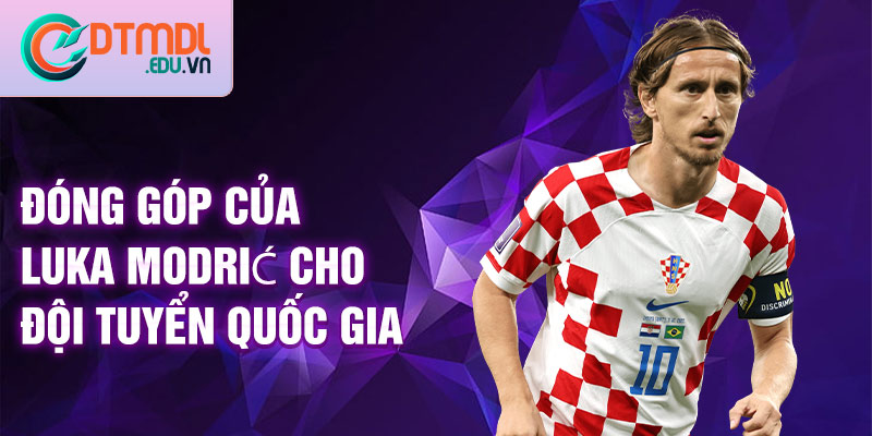 Đóng góp của Luka Modrić cho đội tuyển quốc gia